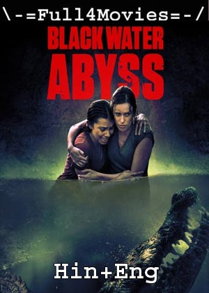 Black Water Abyss (2020) HEVC 720p BluRay [Hindi Dubbed + English]