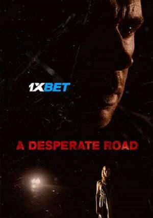 A Desperate Road (2022) 720p WEB-HDRip [Telugu (Voice Over) + English]